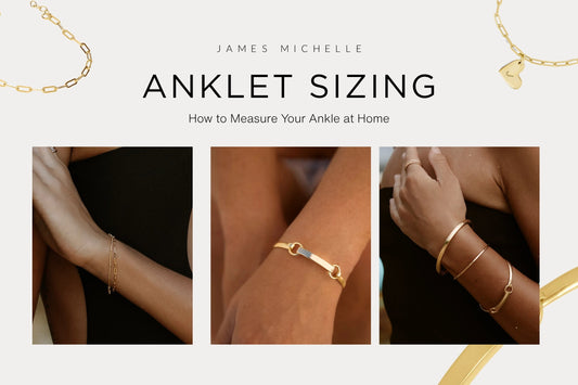 Anklet Size Guide: How to Measure Your Ankle 