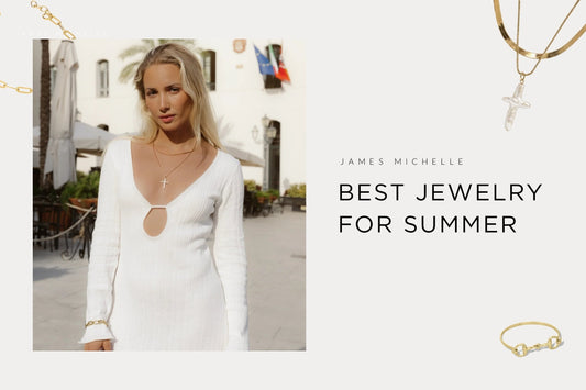 Best Jewelry for Summer: Styles That Handle the Heat
