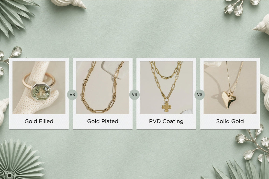 Gold Filled vs Gold Plated vs PVD vs Vermeil vs Solid Gold