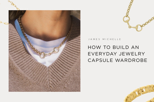 How to Build a Jewelry Capsule Wardrobe for Every Day