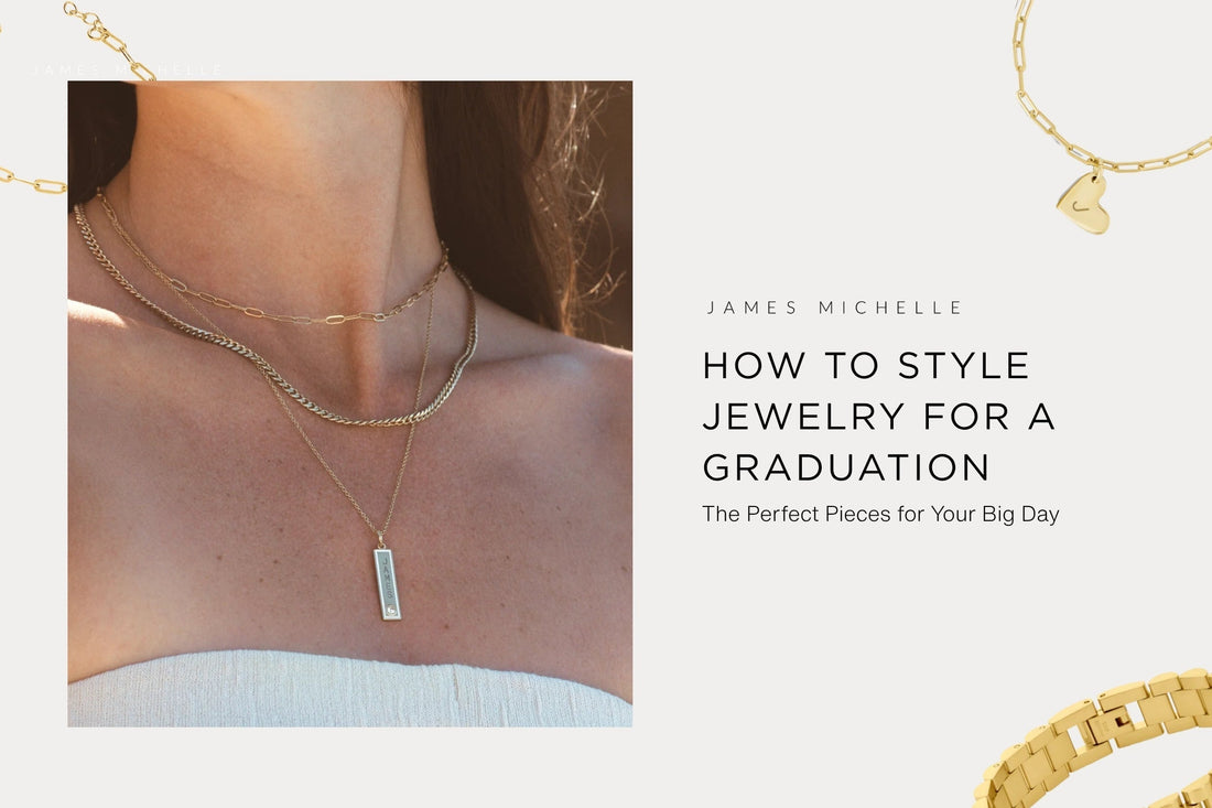 Graduation Jewelry Style Guide: Pieces for Your Big Day