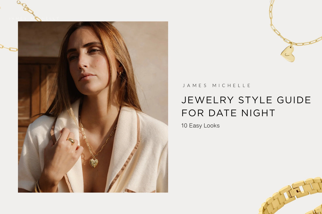 Date Night Jewelry: 10 Easy Looks for Any Occasion
