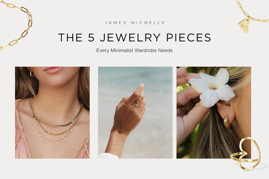  5 Minimalist Jewelry Essentials Every Wardrobe Needs